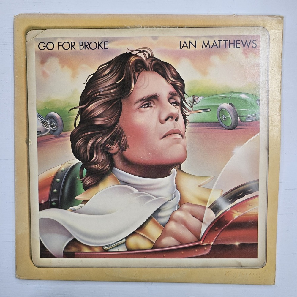 Ian Matthews - Go For Broke LP VG+/VG+ Folk Rock 1977 Vintage Vinyl Stereo Album